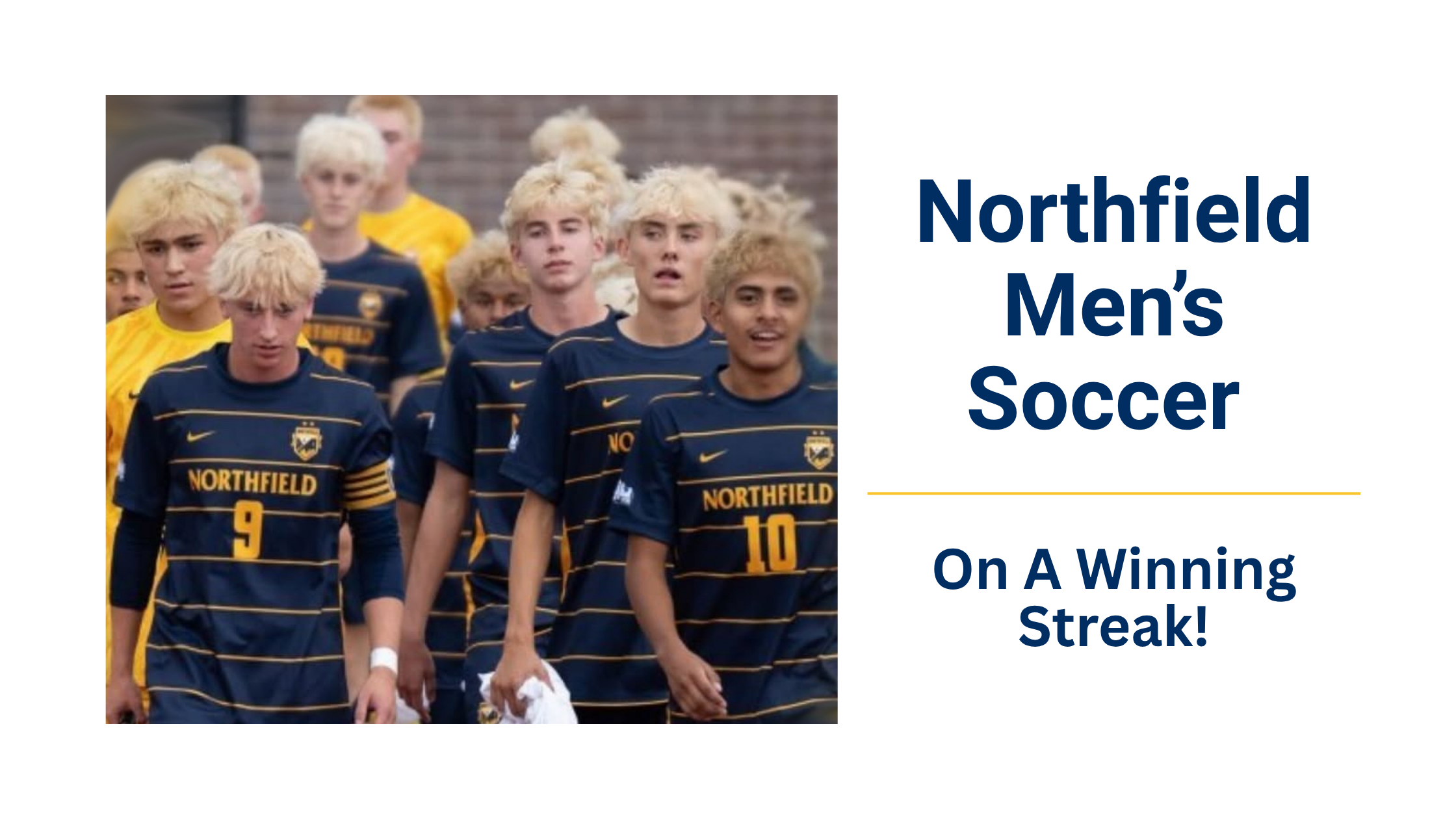 Photo of members of soccer team marching onto field with text that says they're on a winning streak.